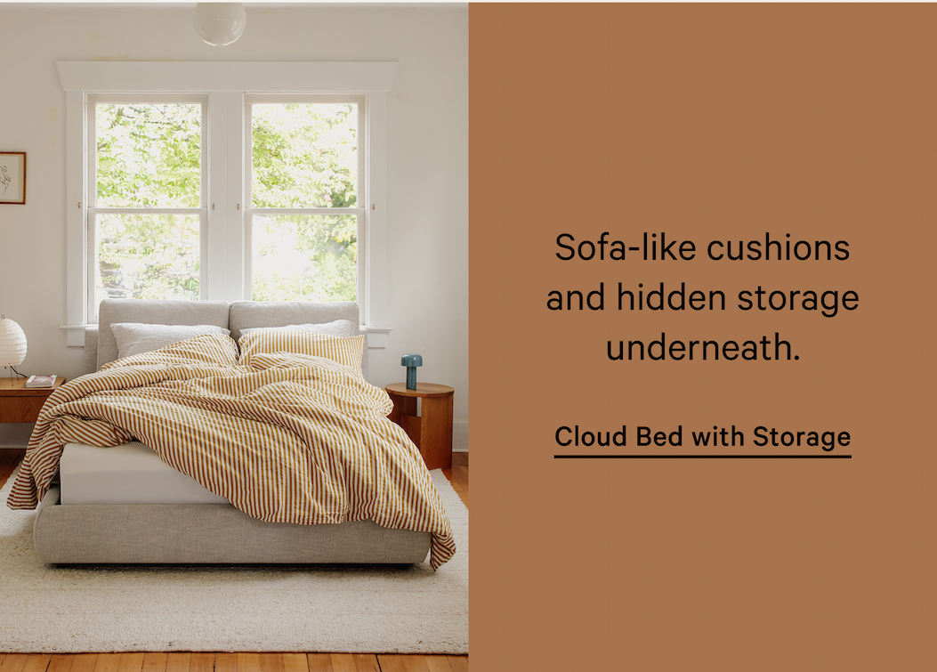 Title Sofa-like cushions and hidden storage underneath. Cloud Bed with Storage
