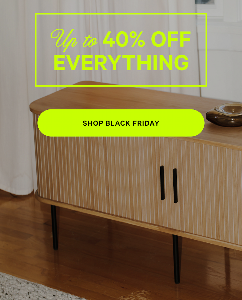 UP TO 40% OFF EVERYTHING [SHOP BLACK FRIDAY]