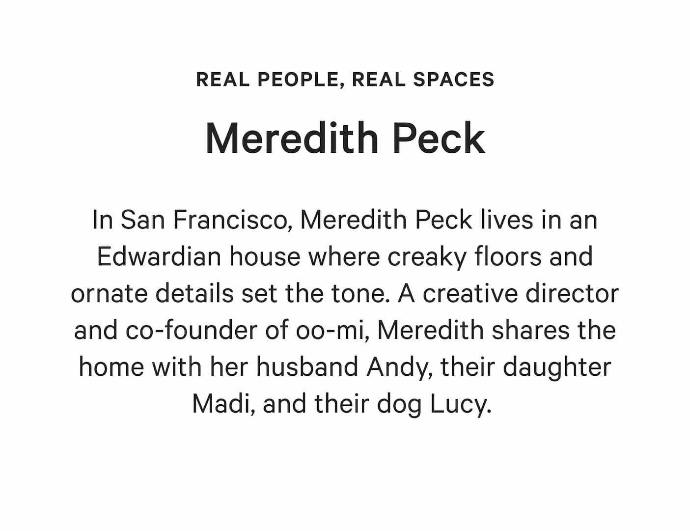 Real People, Real Spaces | Meredith Peck