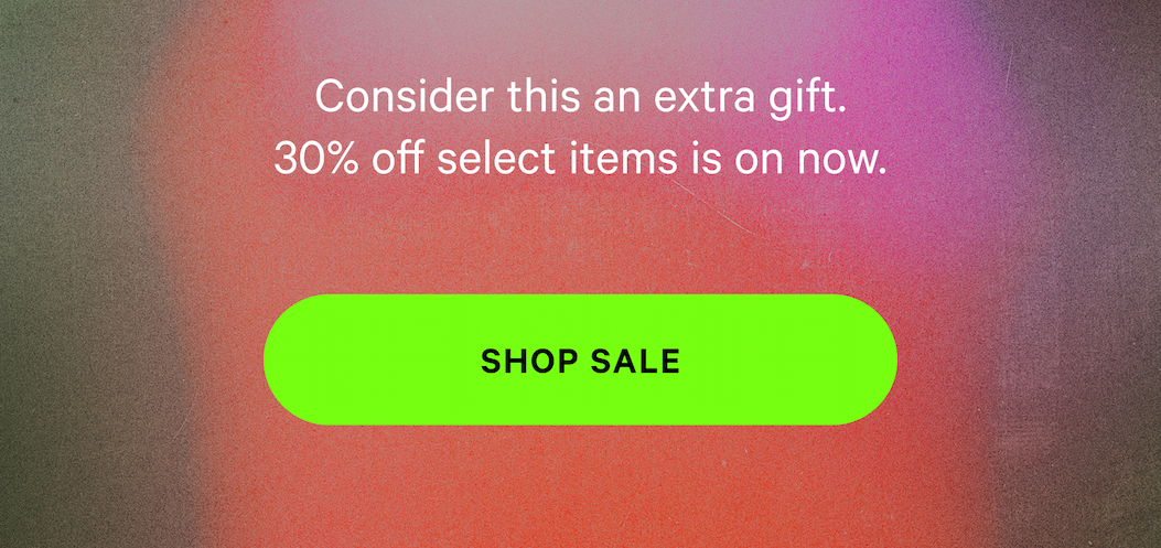 30% off Sundays favorites Consider this an extra gift. 30% off select items is on now. [SHOP NOW] 