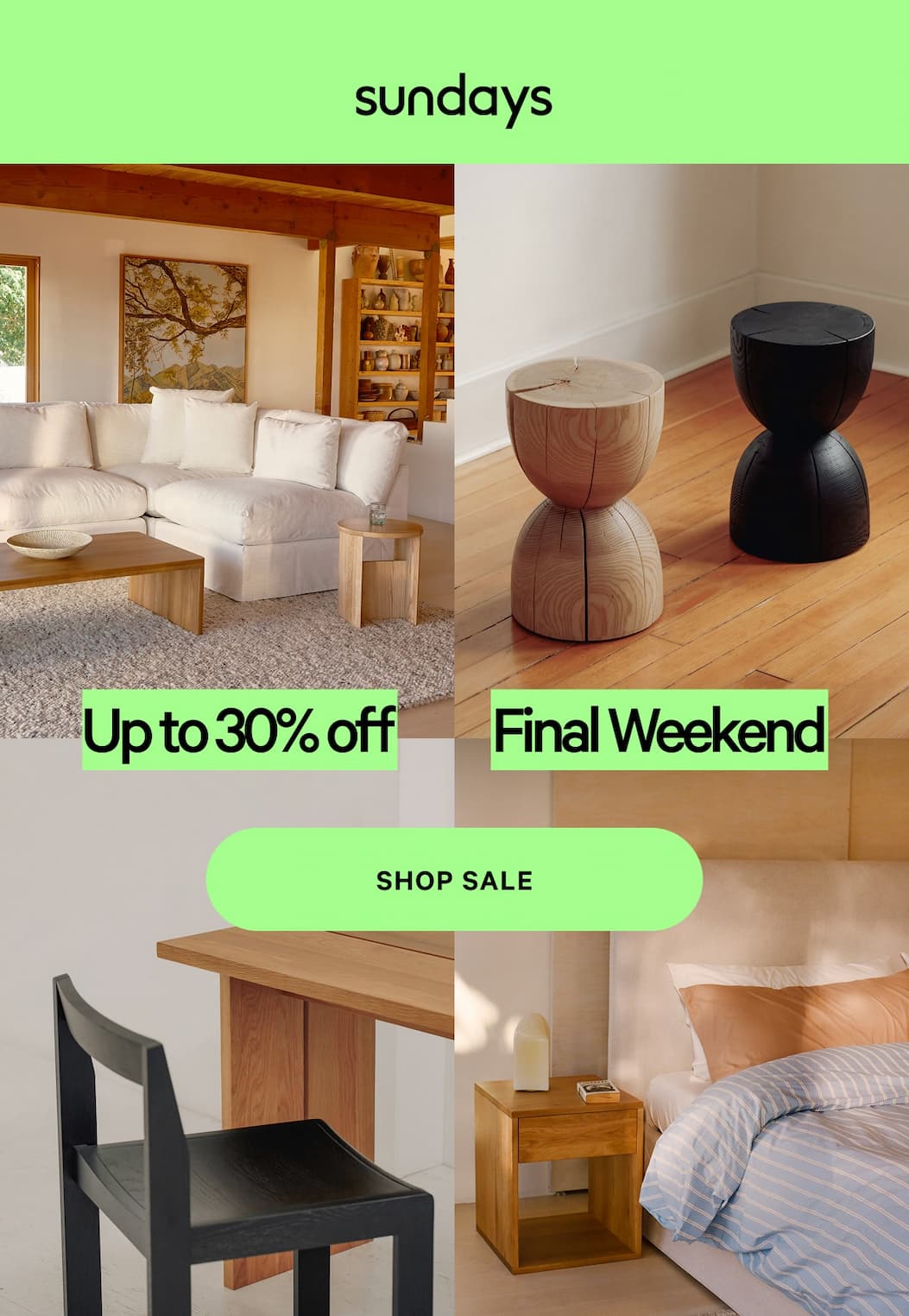 Up to 30% off Final Weekend