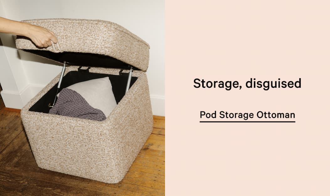 Storage, disguised Pod Storage Ottoman