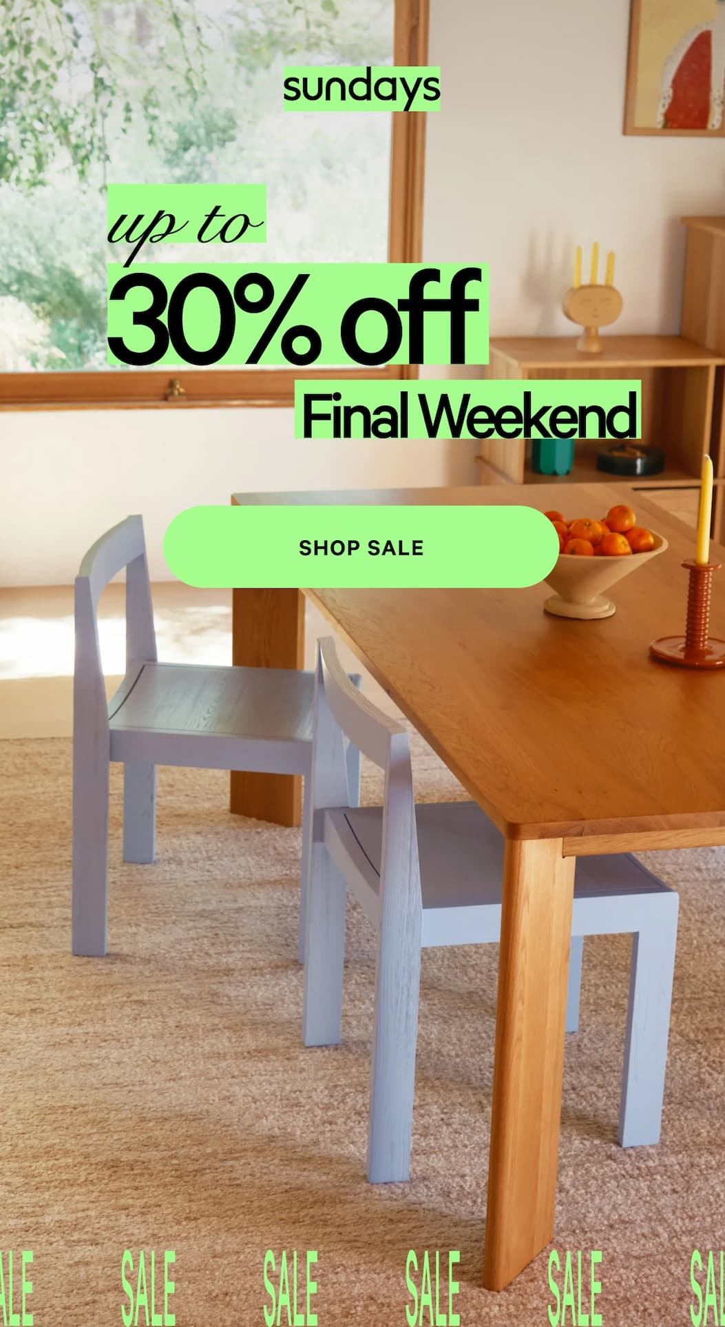 Up to 30% off Final Weekend