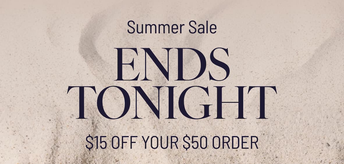 ENDS TONIGHT - $15 off your $50 order