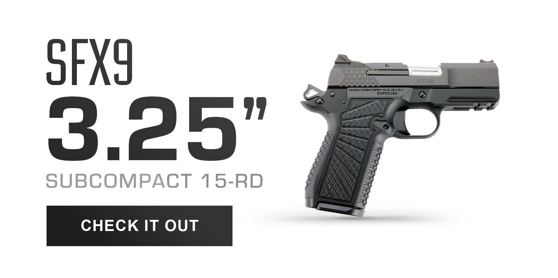 SFX9 3.25" Subcompact 15 Round SFX9 3.25" Subcompact 15 Round