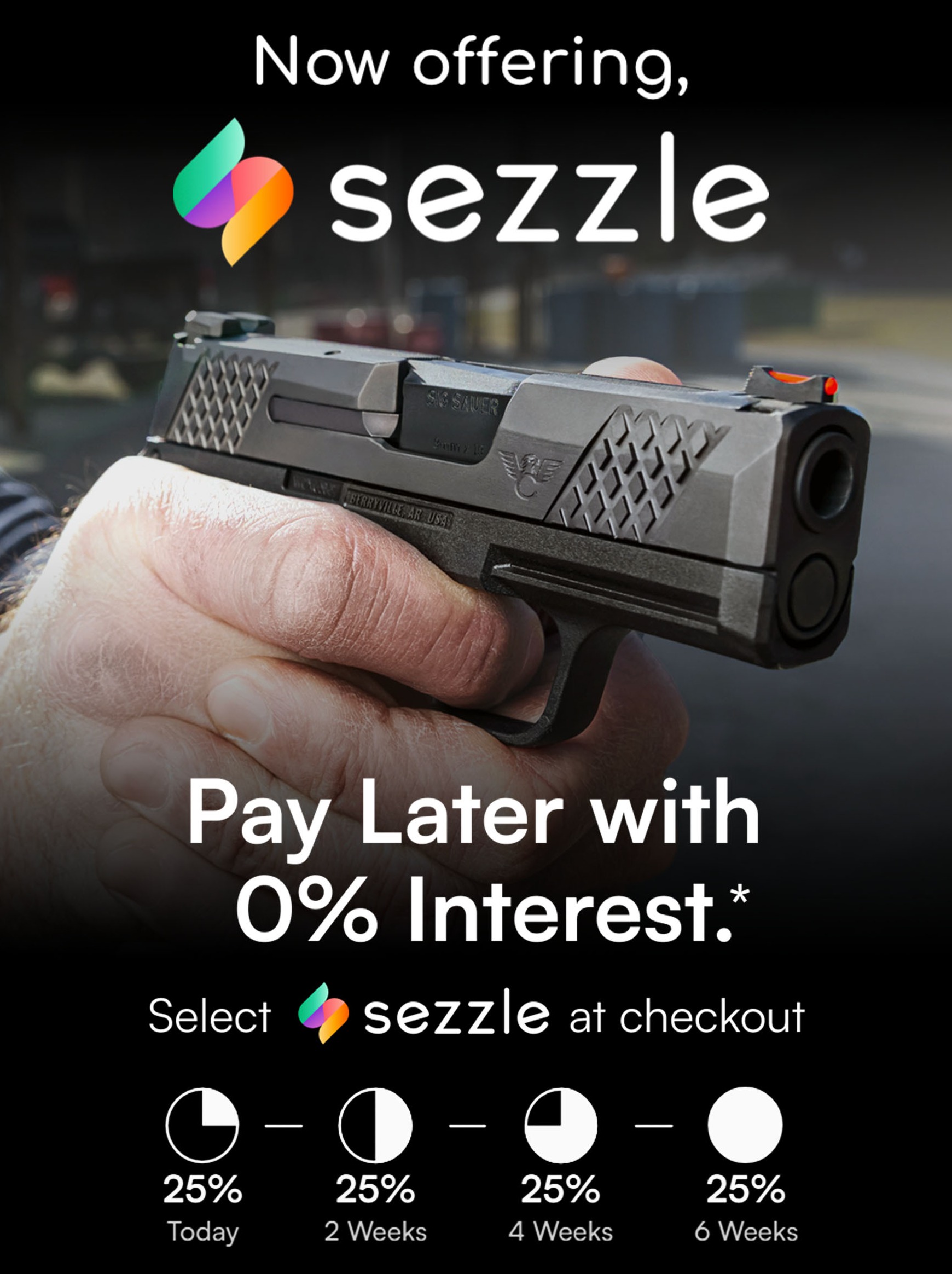 Now Offering Sezzle | Pay Later with 0% Interest.*