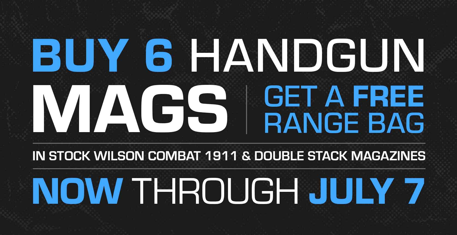 Buy 6 Handgun Mags, Get a Free Range bag