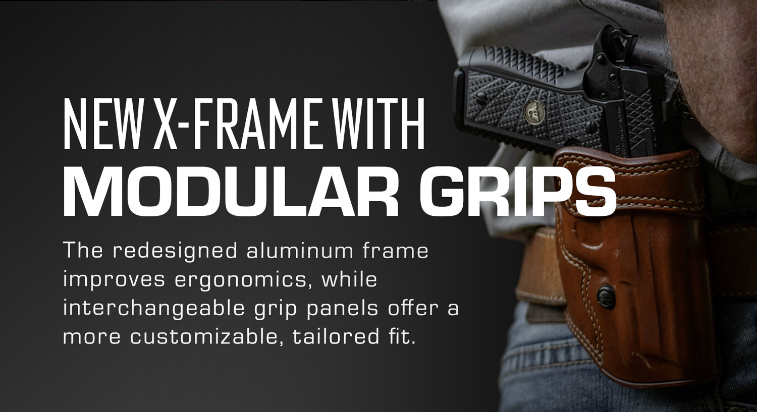 New X-Frame with Modular Grips