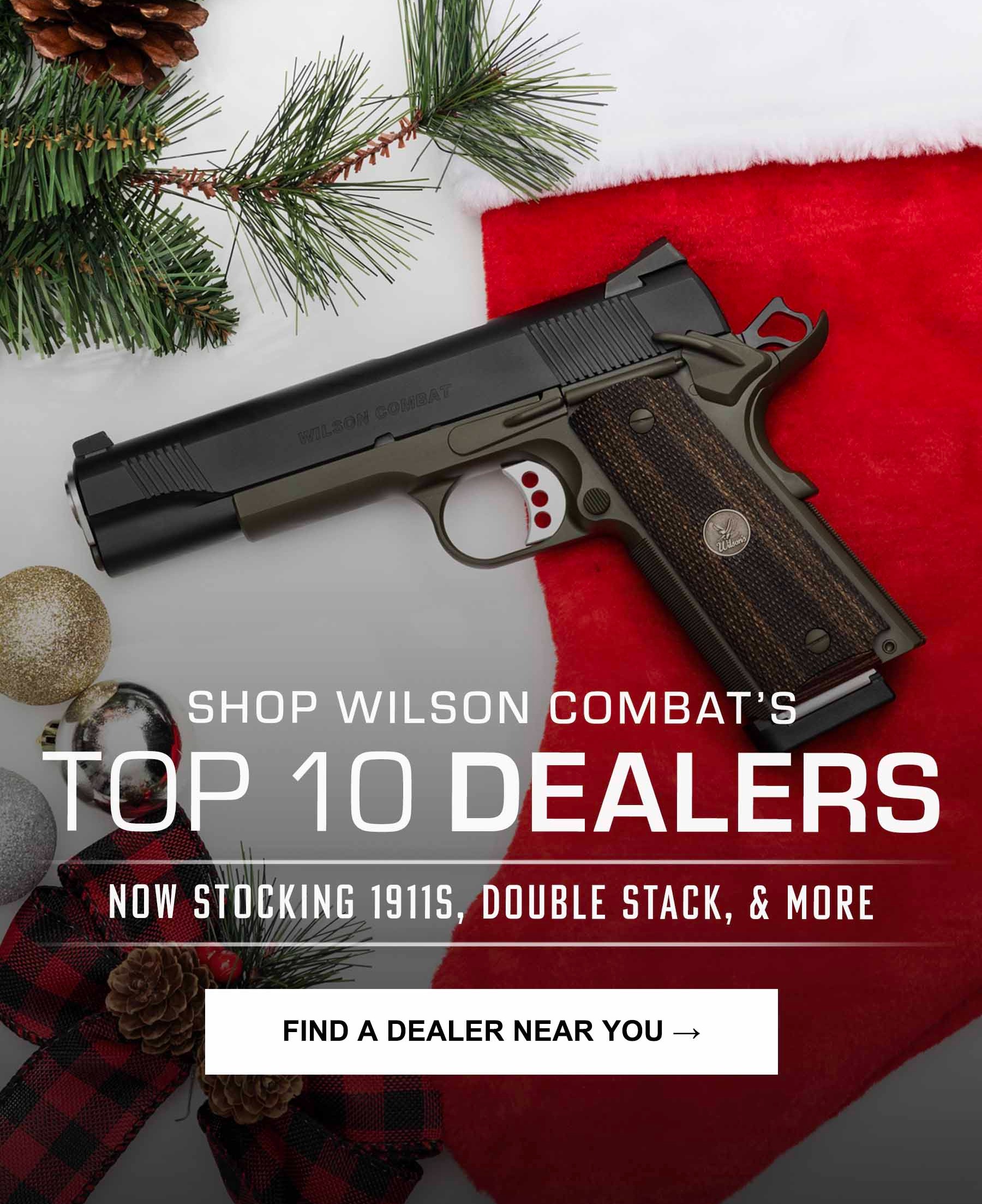 WILSON COMBAT'S TOP 10 DEALERS | Christmas