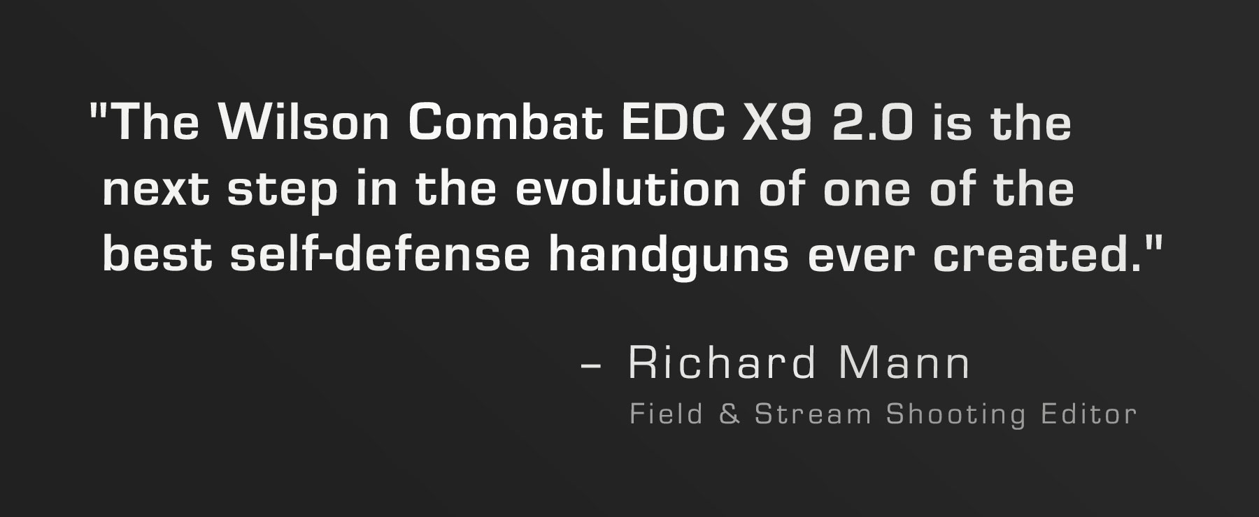 EDC X9 2.0 | Quote | Richard Mann