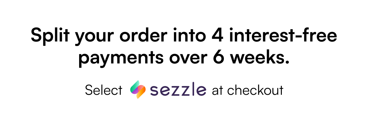 Split your order into 4 interest-free payments over 6 weeks.
