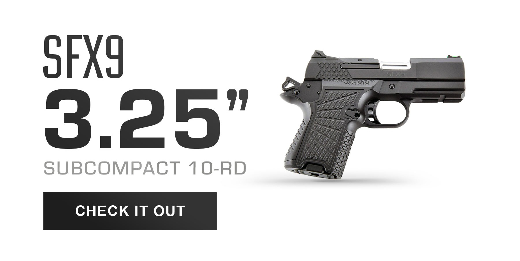 SFX9 3.25" Subcompact 10 Round SFX9 3.25" Subcompact 10 Round