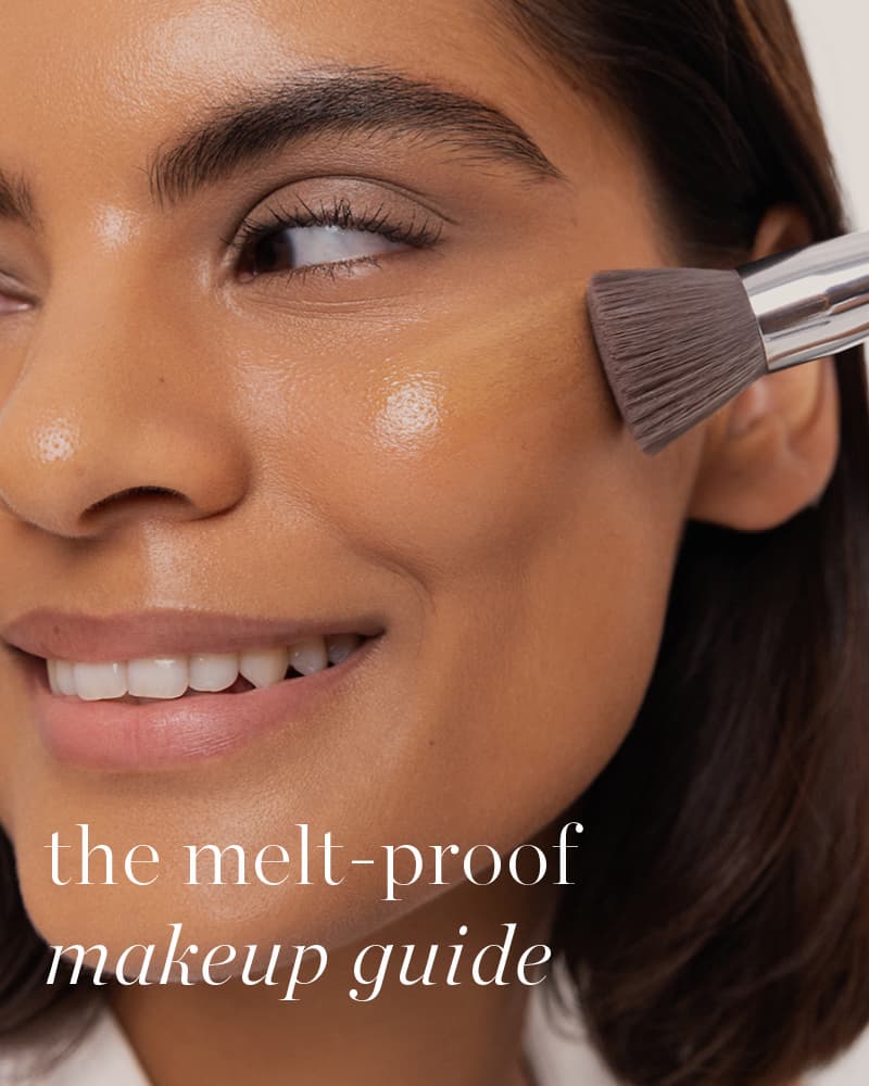 the melt-proof makeup guide