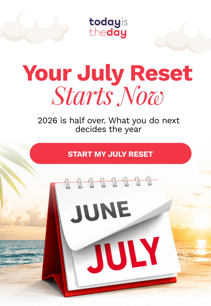 Your July Reset Starts Now