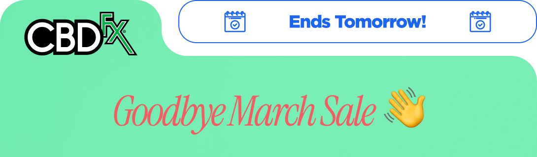 CBDfx - Ends Tomorrow! Goodbye March Sale