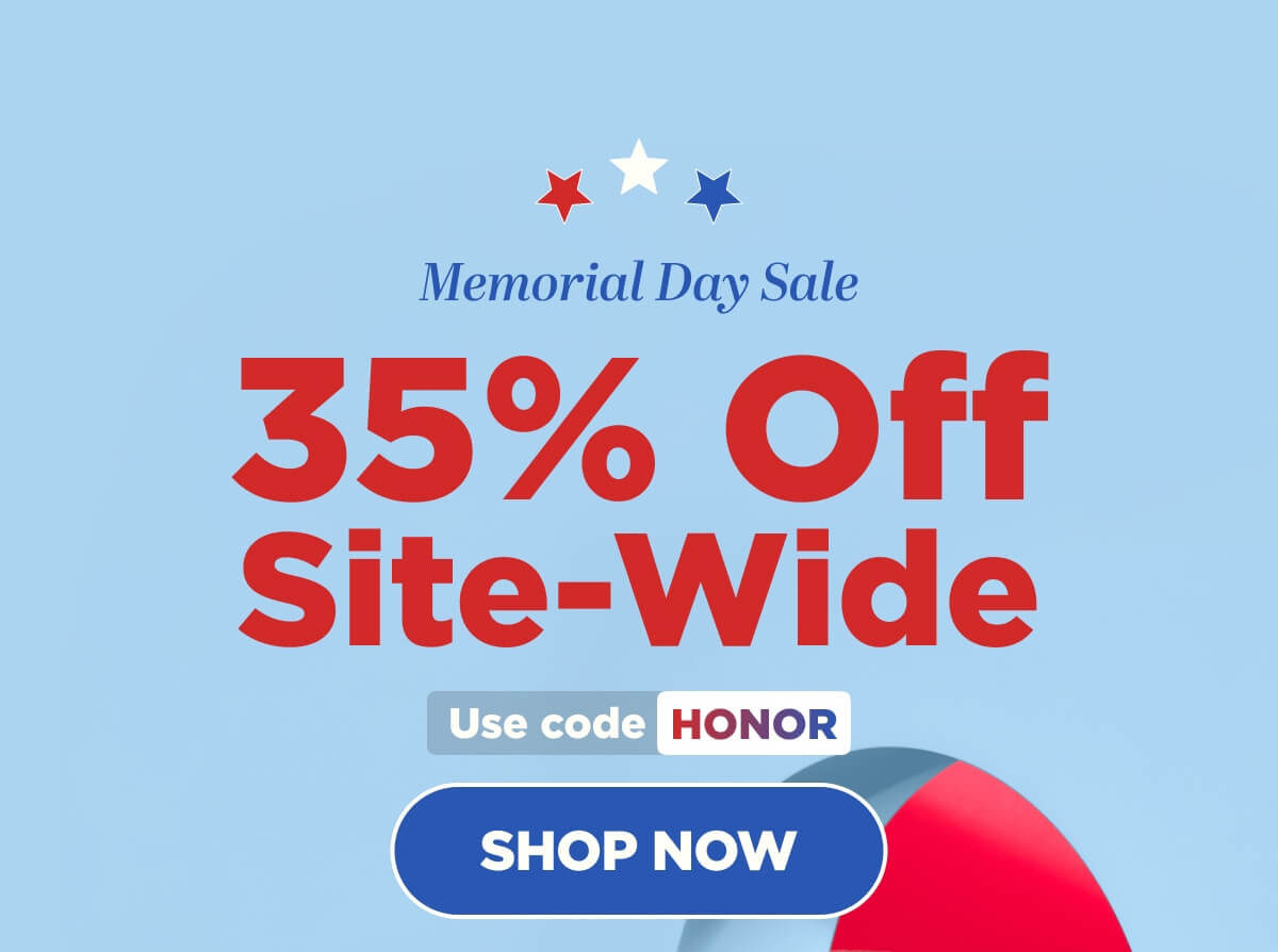 Memorial Day Sale: 35% OFF Site-wide! Use code HONOR