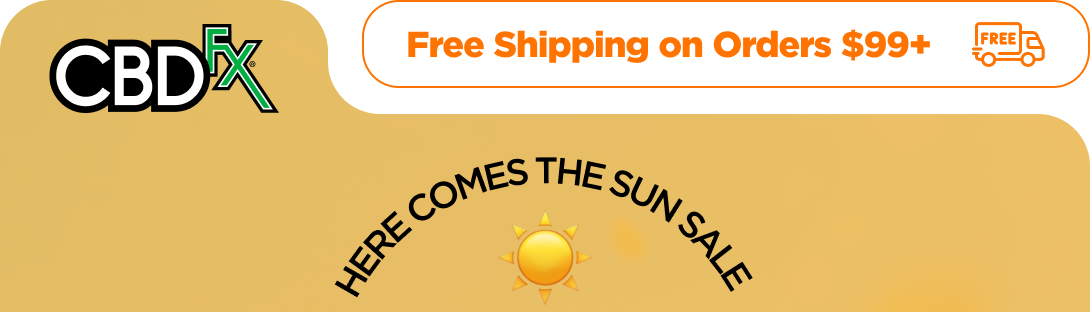 CBDfx -  Free Shipping on Orders $99+!  Here Comes the Sun Sale
