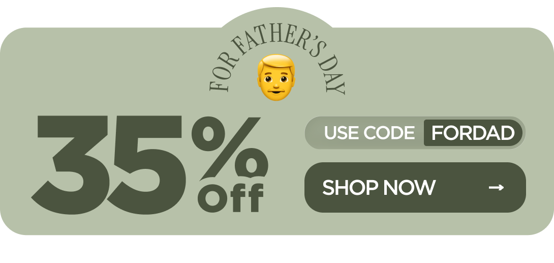Prep for Dad’s Day 45% OFF New subscriptions or 30% OFF One-time orders Use code DADSRULE