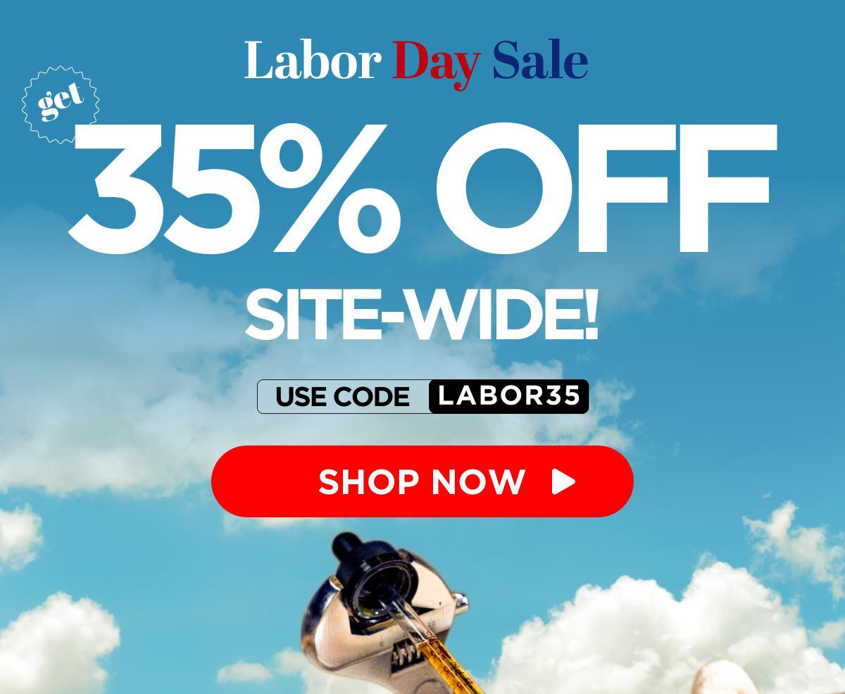 Labor Day Sale Get 35% Off Site-Wide! Use code LABOR35 [SHOP NOW]