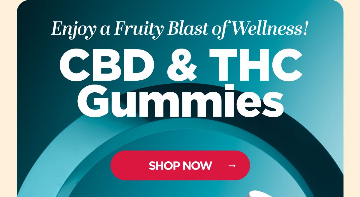 Enjoy a Fruity Blast of Wellness! CBD & THC Gummies
