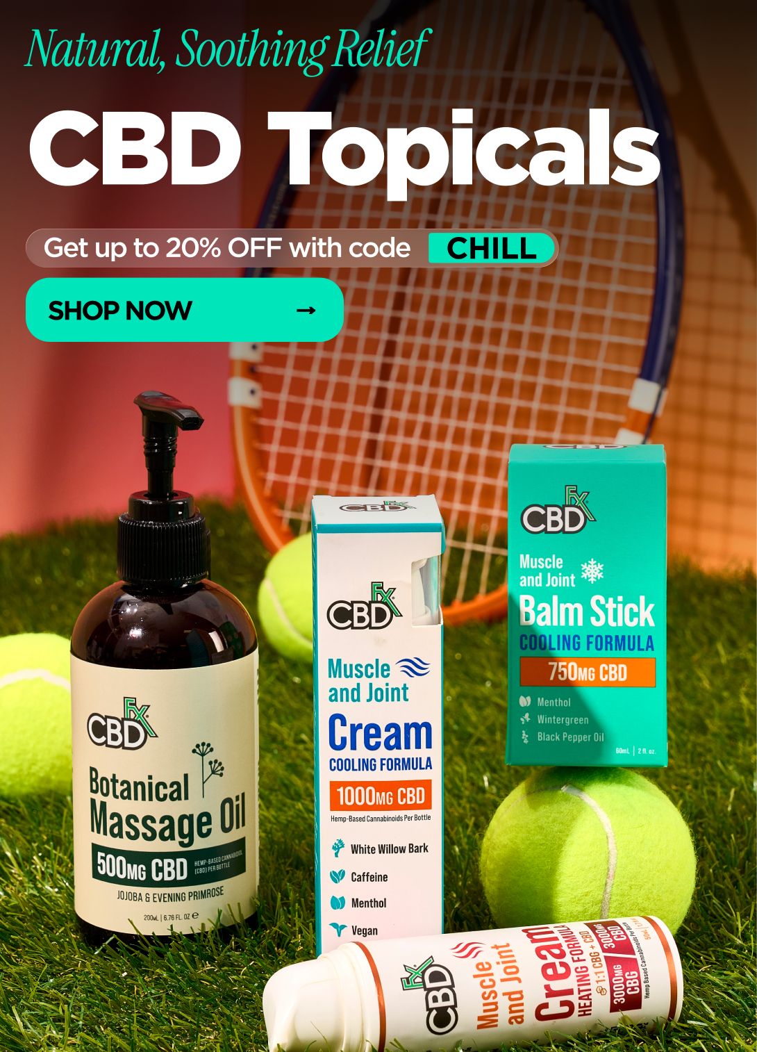 Natural, Soothing Relief CBD Topicals Get up to 20% OFF with code CHILL SHOP NOW