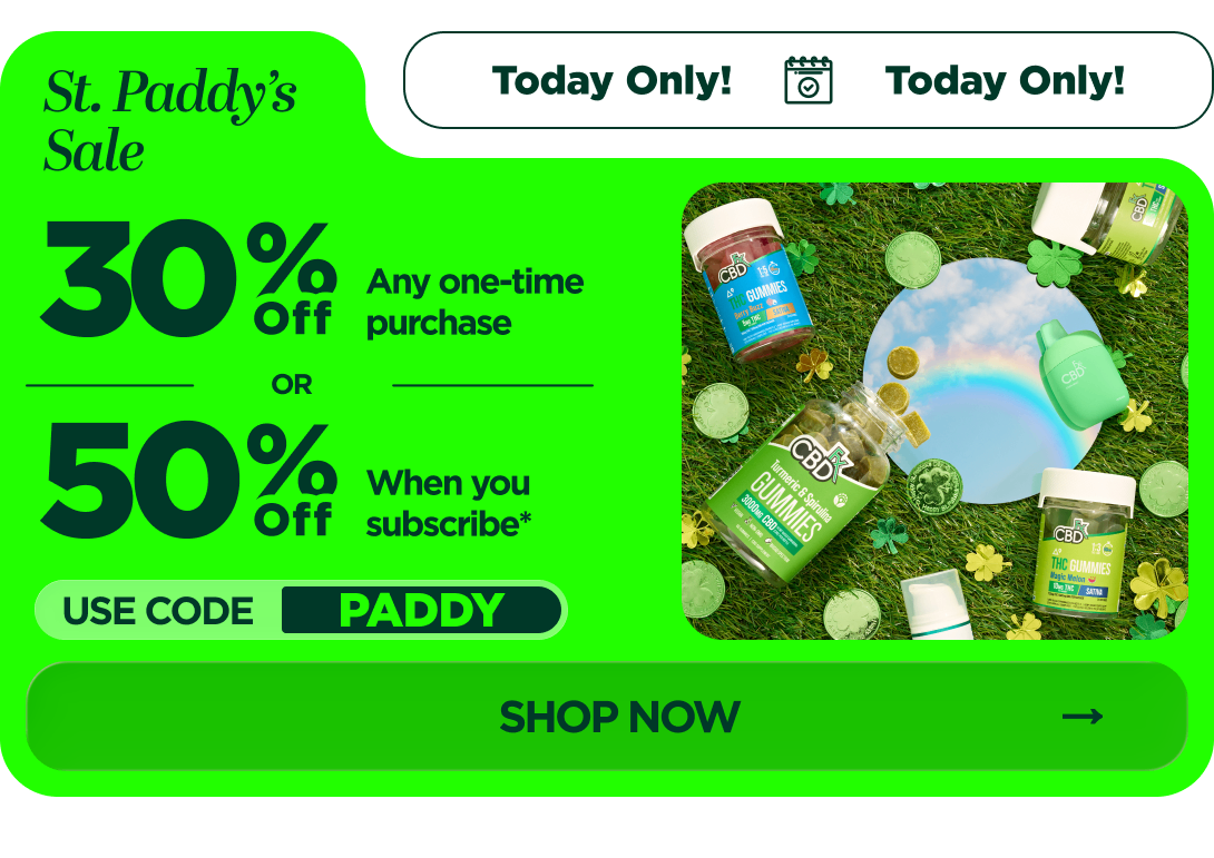 Stock Up for St. Paddy's Sale Get 35% OFF Any one-time purchase or Get 50% OFF When you subscribe* Use code PADDY