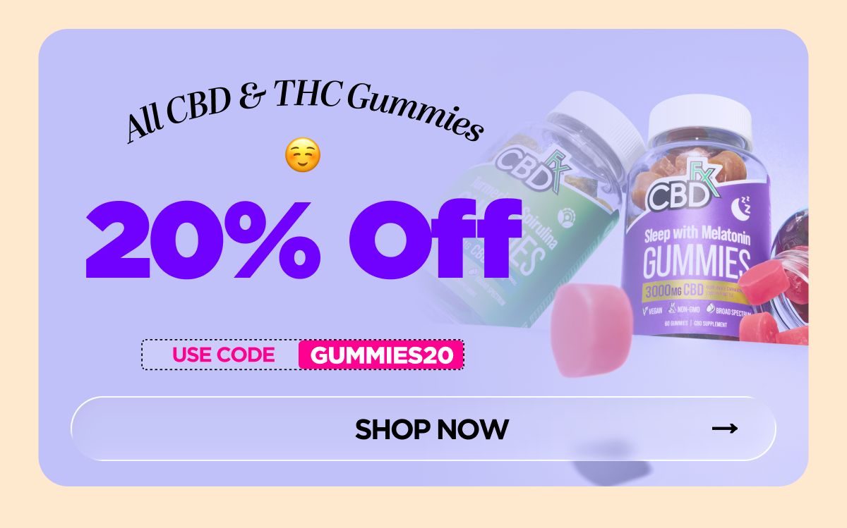 All CBD & THC Gummies 20% OFF Use code GUMMIES20