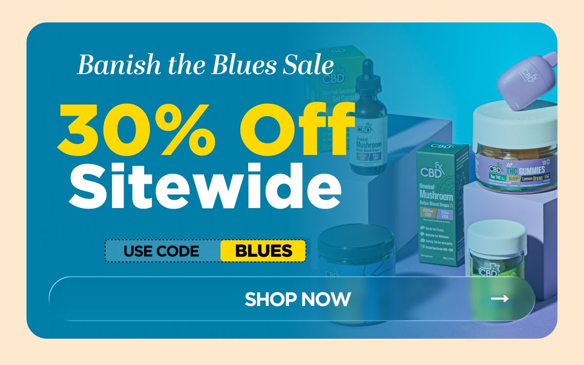 Banish the Blues Sale Get 30% OFF Sitewide Use code BLUES