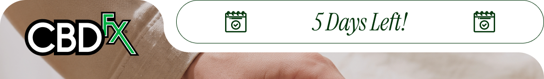 CBDfx - 5 Days Left!