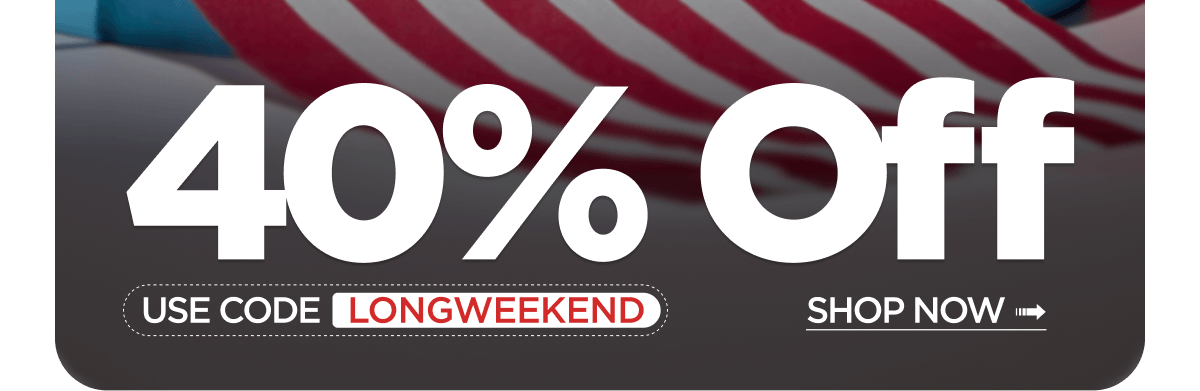 Happy Labor Day! 40% Off