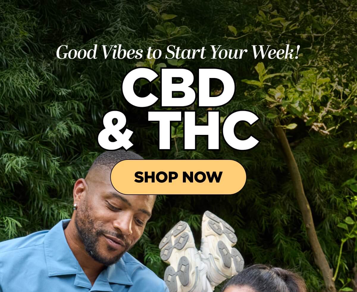 Good Vibes to Start Your Week! CBD & THC