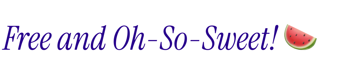 Free and Oh-So-Sweet!🍉