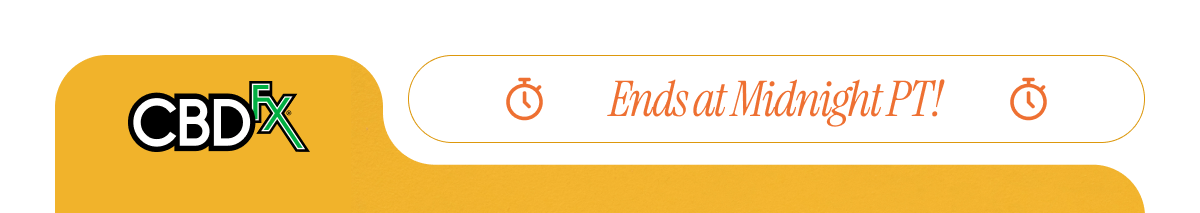 CBDfx - Ends at Midnight PT!