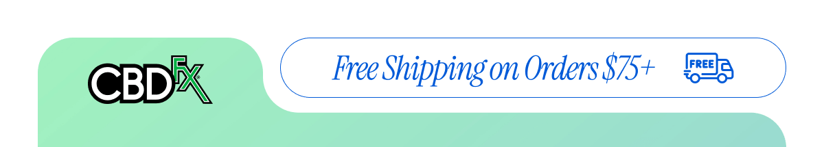 CBDfx - Free Shipping on Order $75+
