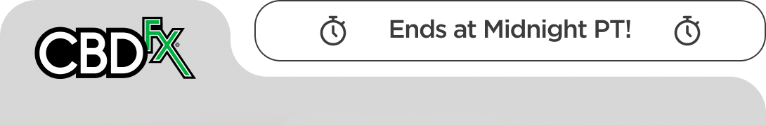 CBDfx - Ends at Midnight PT