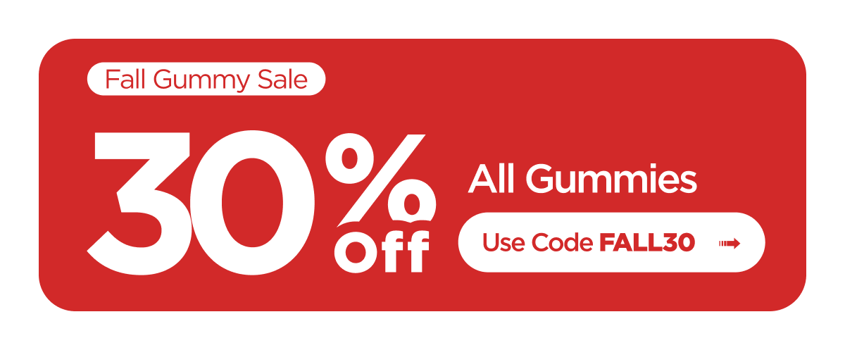 Full Gummy Sale | 30% off all gummies