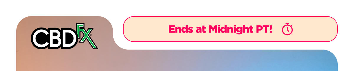 CBDfx - Today Only! ☀️🌜FREE Morning & Night Capsule Samples w/$100 purchase!