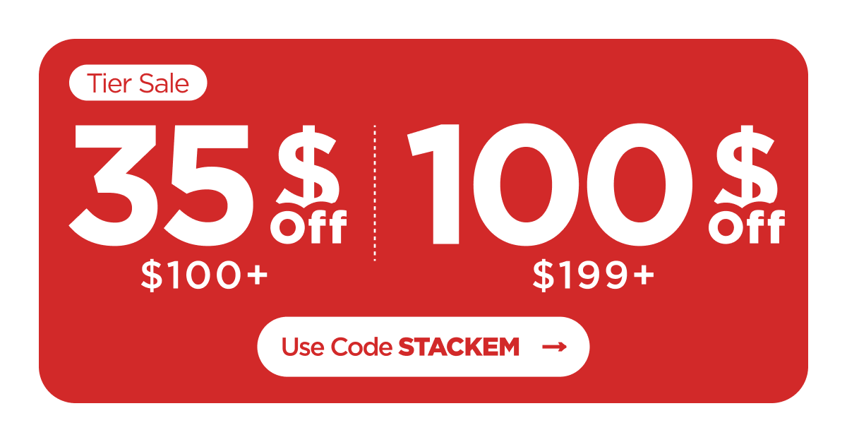 Tier Sale | $35 off $100+ | $100 off $199+