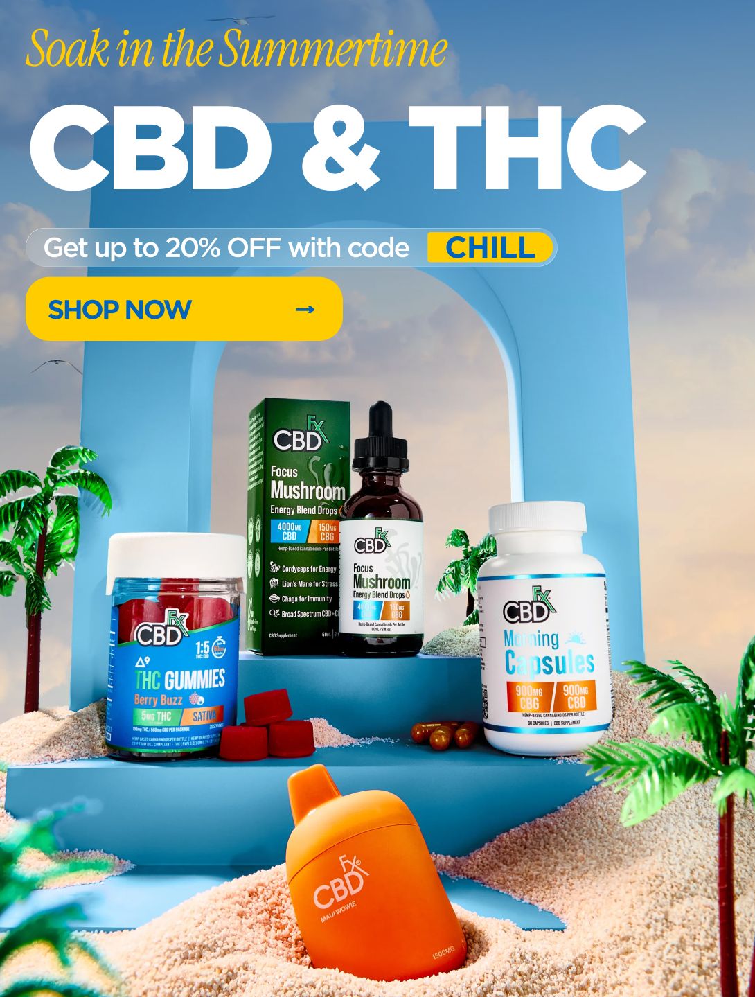 Soak in the Summertime CBD & THC Get up to 20% OFF with code CHILL SHOP NOW