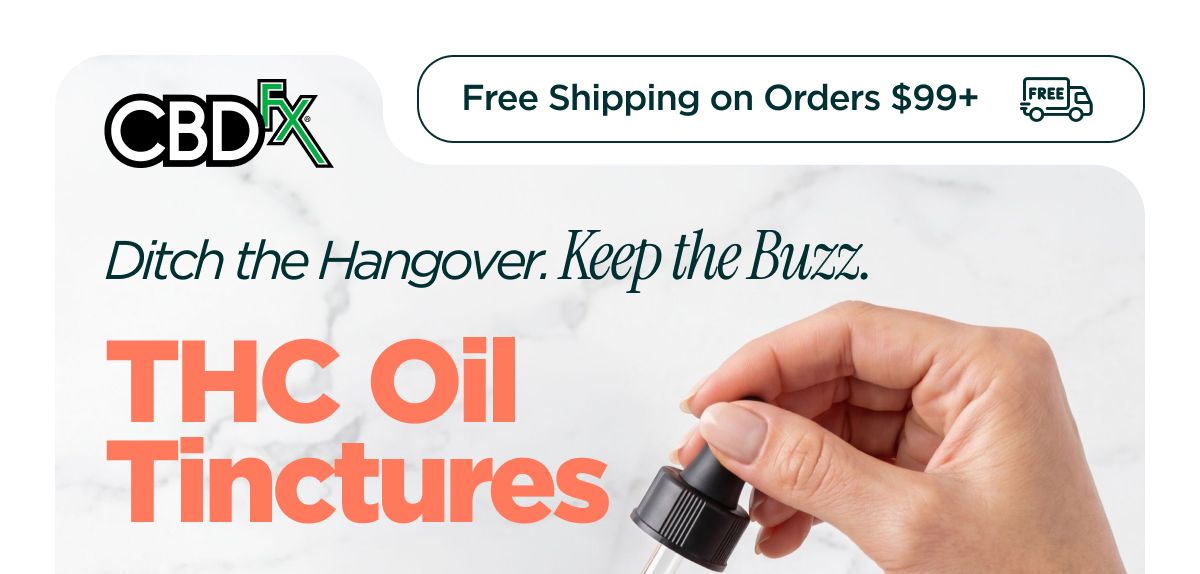 Ditch the Hangover. Keep the Buzz. THC Oil Tinctures Get up to 20% OFF with code CHILL