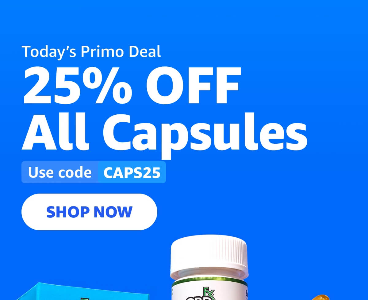 Today’s Primo Deal: 25% OFF All Capsules. Use code CAPS25