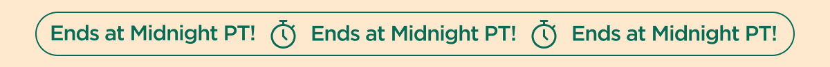 Ends at Midnight PT!