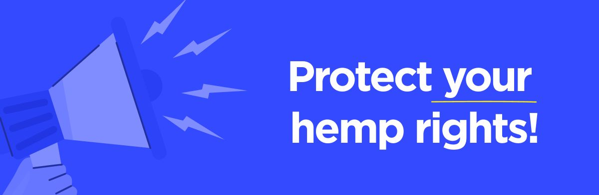 Protect your hemp rights!