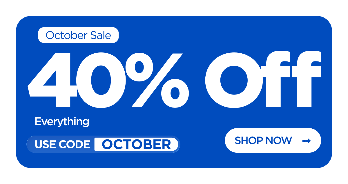 October Sale | 40% Off Everything