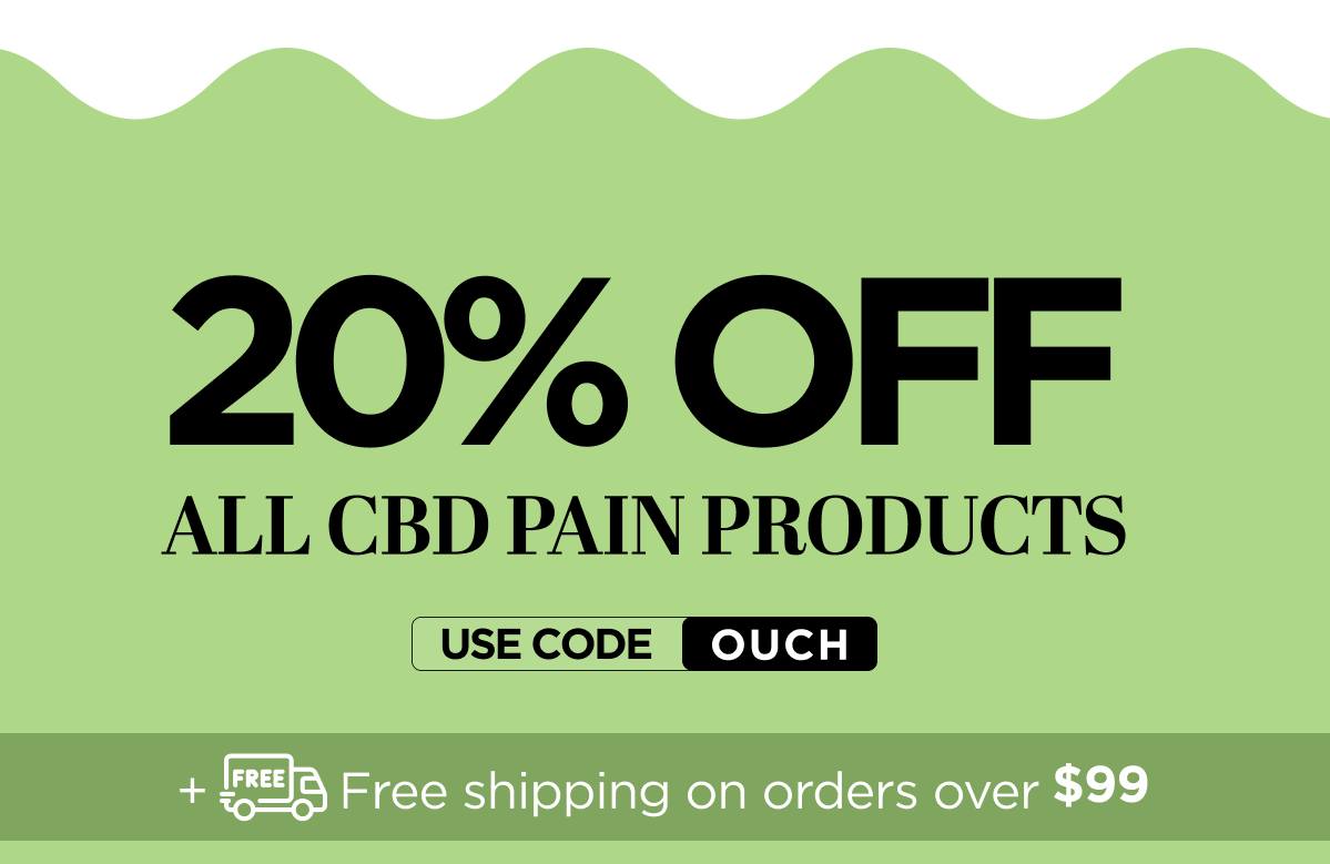 Get 20% OFF All CBD Pain Products Use code OUCH