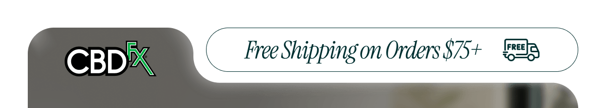 CBDfx - Free Shipping on Orders $75+