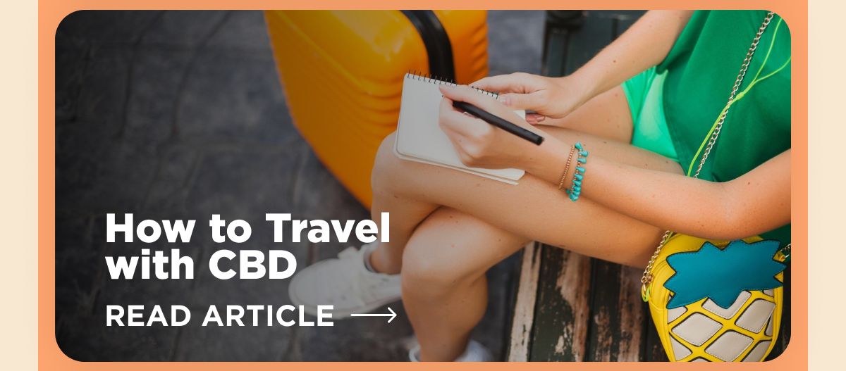How to Travel with CBD