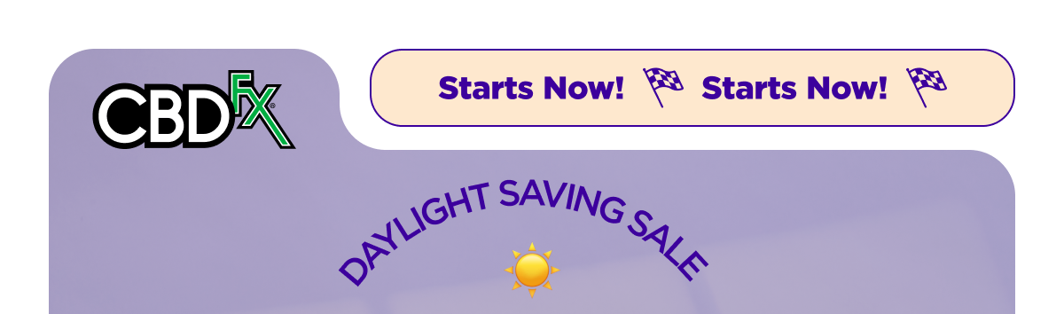 CBDfx - Daylight Saving Survival Sale 25% off sitewide Starts Now!