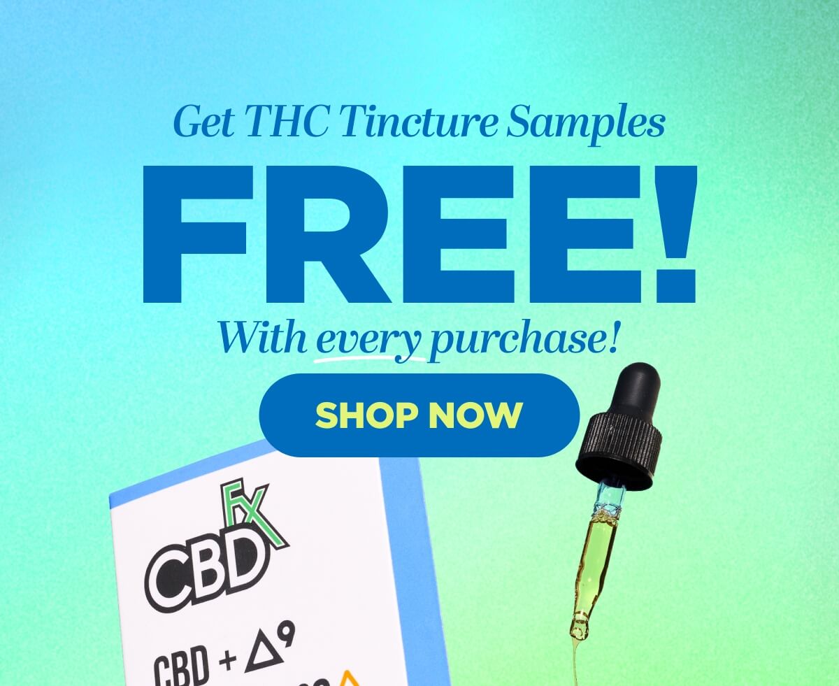 Get THC Tincture Samples FREE with every purchase today!