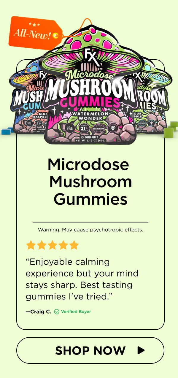 Microdose Mushroom Gummies “Enjoyable calming experience but your mind stays sharp. Best tasting gummies I've tried.”—Craig C. (Verified Buyer)